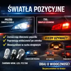 Porównanie świateł pozycyjnych i mijania: białe z przodu, czerwone z tyłu. Używaj ich w tunelu i podczas postoju.
