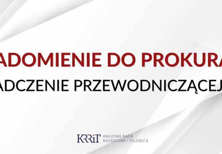Zawiadomienie do prokuratury: Oświadczenie Przewodniczącej KRRiT.