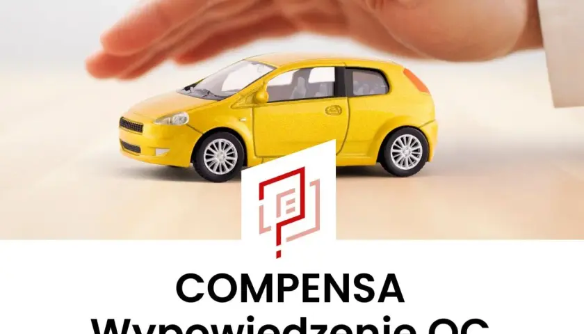 Żółty samochodzik pod dłonią, logo Compensa i tekst "Wypowiedzenie OC". Zastanawiasz się nad compensa rezygnacja z polisy?