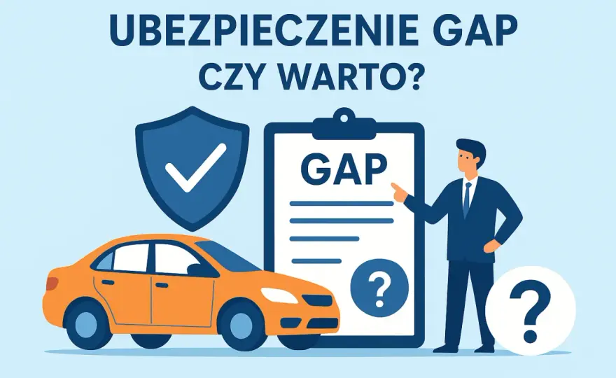 Ubezpieczenie GAP - Czy warto i jak chroni Twój samochód?