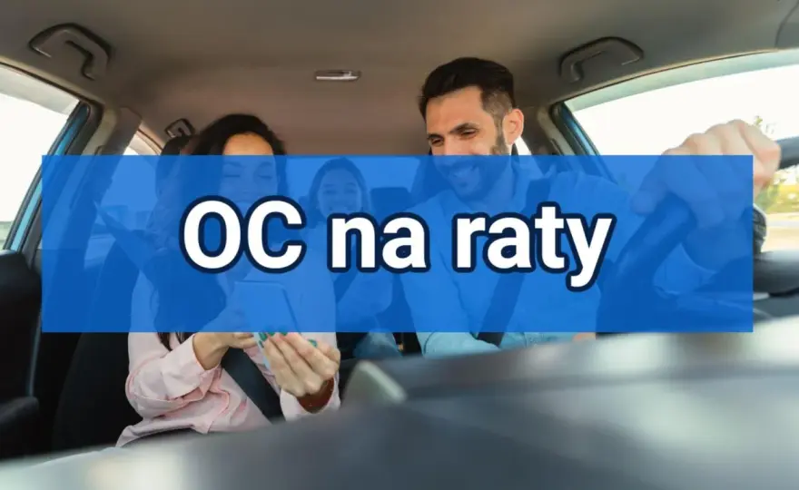 Ubezpieczenie samochodu na raty - ile i kiedy warto?