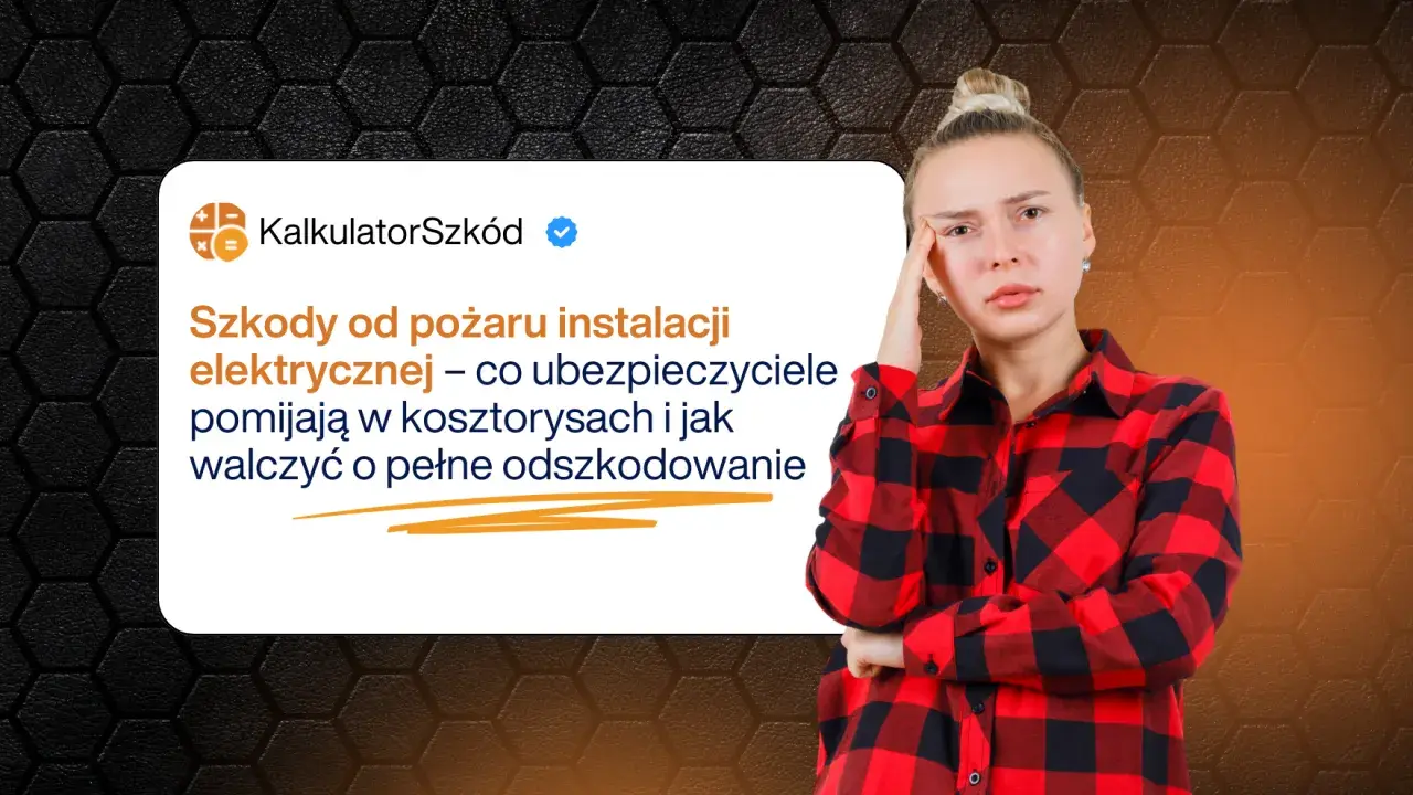Zmartwiona kobieta przy tekście o wycenie szkody po pożarze instalacji elektrycznej. Jak walczyć o pełne odszkodowanie.